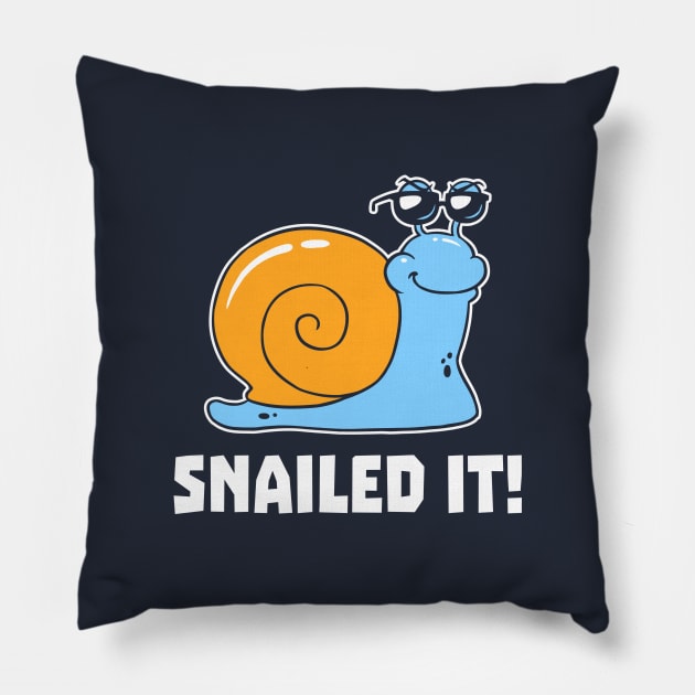 Snailed It Pillow by dumbshirts