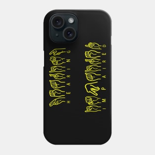 "Hearing Impaired" in English and ASL Alphabeths Phone Case