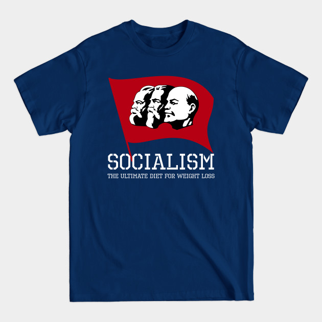 Disover Funny Political Anti Socialist SJW Triggering Weight Loss - Socialism Sucks - T-Shirt