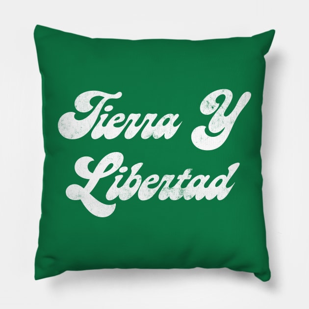 Tierra Y Libertad! Pillow by DankFutura