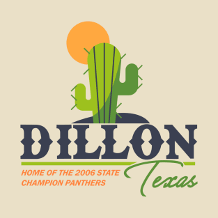 Dillon, Texas from Friday Night Lights T-Shirt