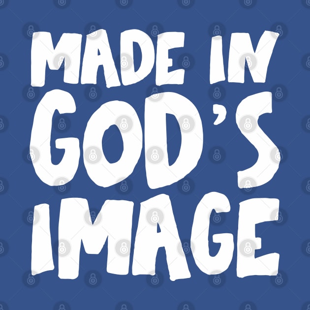 "Made in God's image" - Christians for Justice (white) by Ofeefee