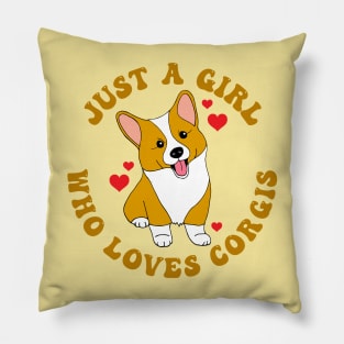 Just a Girl Who Loves Corgis Quote Pillow