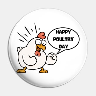 Happy Poultry Day-Funny Chicken Pin