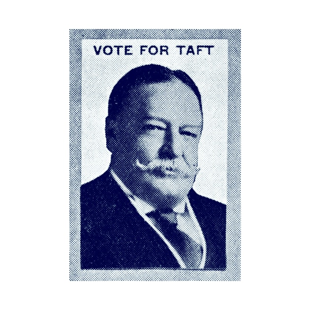 1912 Vote Taft for President by historicimage