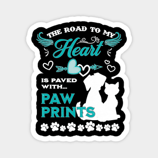 Dog Lovers He Road O My Heart Is Paved With Paw Prints Cat Magnet