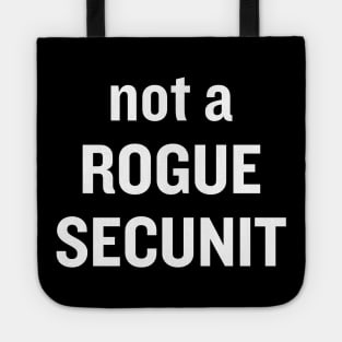 Not A Rogue SecUnit Tote