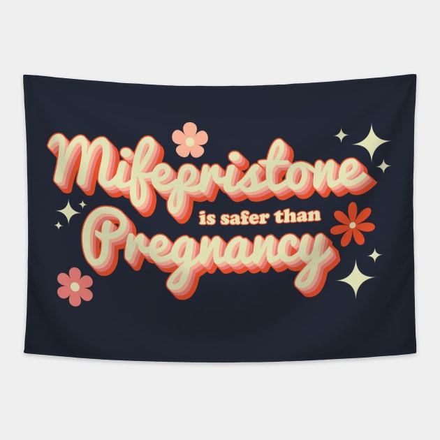 Mifepristone Is Safer Than Pregnancy - Pro Choice Typography Tapestry by PoliticalStickr