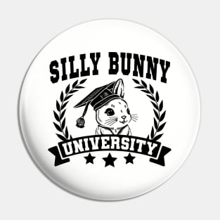 Silly Bunny University Funny Easter Meme Pin