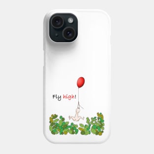 Fly high! Phone Case