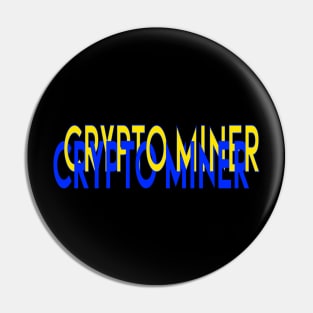 Crypto Miner Pin