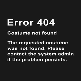 Error 404 T-Shirt