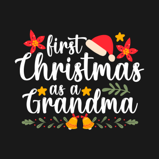 first christmas as a grandma Funny Xmas Christmas Grandma T-Shirt