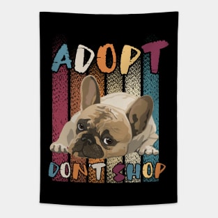 Adopt Don't Shop - Animal Rescue  Pug French Bull Dog Distressed Tapestry