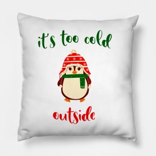 Its too cold outside Cute Christmas Penguin Tis The Season To Be Jolly Pillow