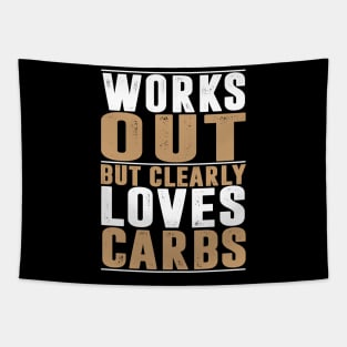 Works Out But Clearly Loves Carbs LOSE WEIGHT Tapestry