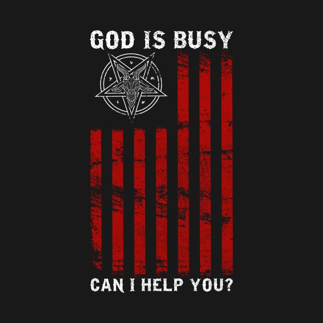 God Is Busy Can I Help You? - Satanic Baphomet Pentagram by biNutz