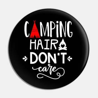 Camping Hair don't Care Pin