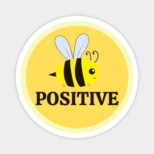 Bee Positive Magnet