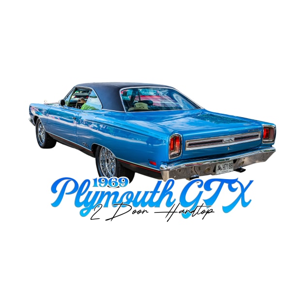 1969 Plymouth GTX 2 Door Hardtop by Gestalt Imagery