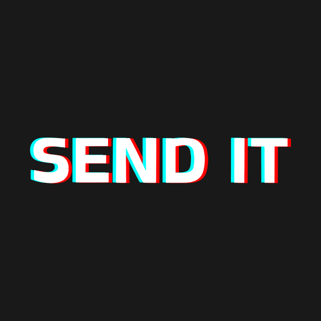 SEND IT by Wild Hare