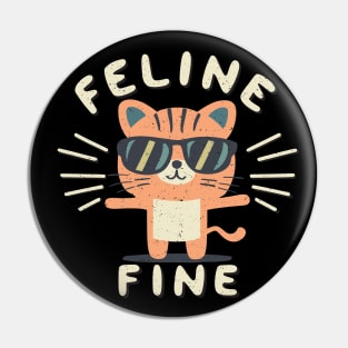 Funny Feline Fine Tiger Cat Puns Pin