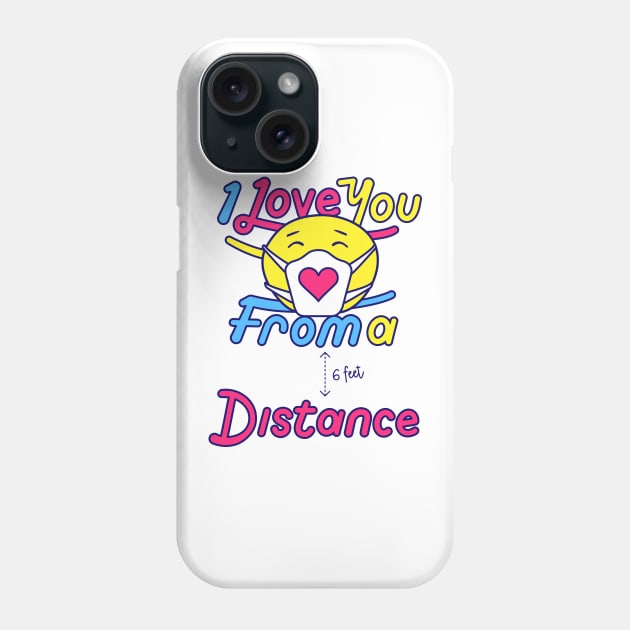 COVID-19: Love From A Distance Phone Case by LBenjamin