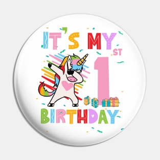 It's My 1st Birthday Girl Cute Unicorn B-day Giif For Girls Kids toddlers Pin