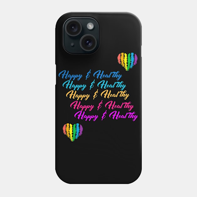 Workout Motivation | Happy and Healthy Phone Case by GymLife.MyLife