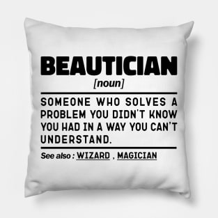 Beautician Noun Definition Sarcastic Design Funny Beautician Sayings Pillow