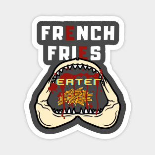 French Fries Eater classic simple text Magnet