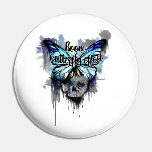 Boom, Butterfly Effect! Pin