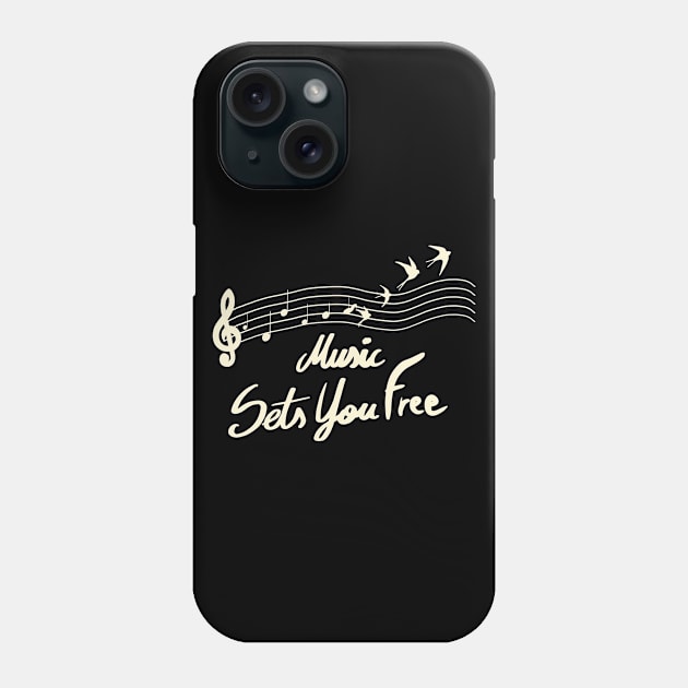 Music Sets You Free Musician and Music Lover Phone Case by Mewzeek_T