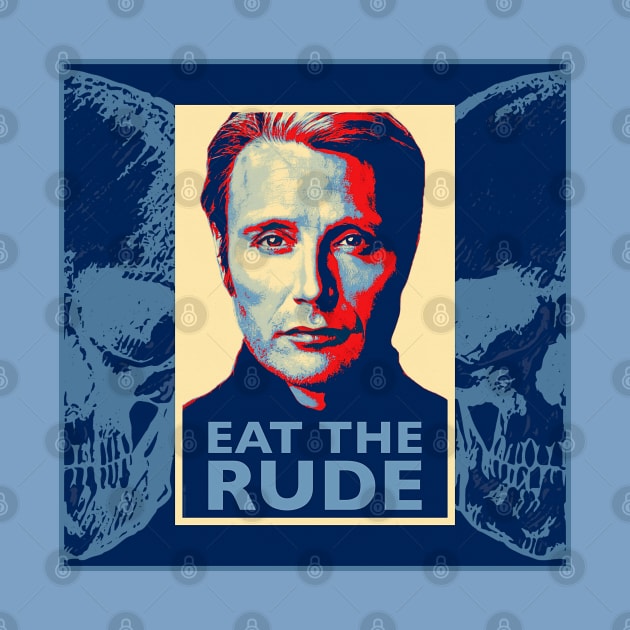 Eat the Rude Hannibal Lecter Poster by OrionLodubyal