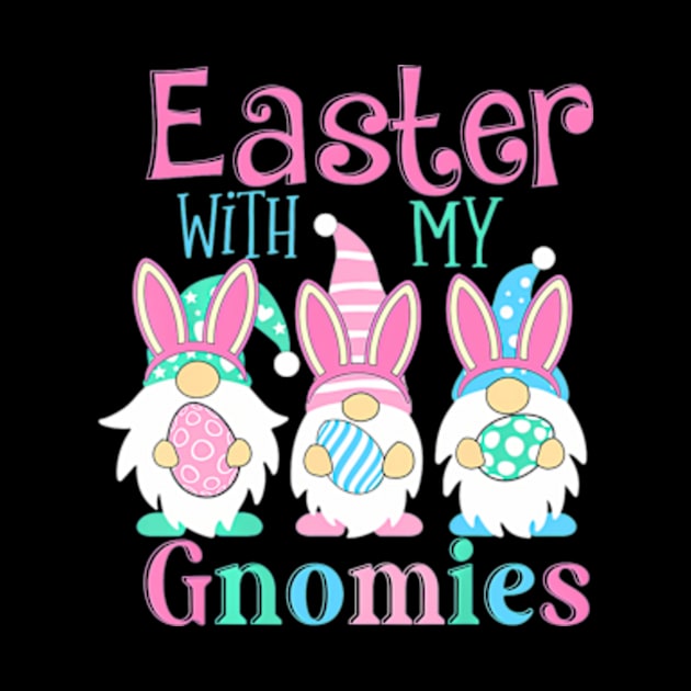 Easter with my Gnomies Bunny Easter Eggs Hunting Women Kids by POLOTEEZ