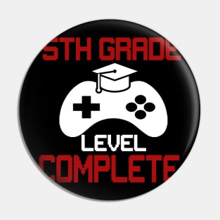 5th Grade Level Complete Shirt Video Gamer Graduation Pin