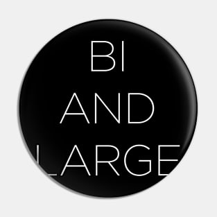 BI AND LARGE Pin