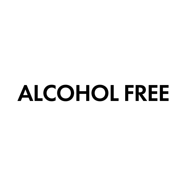 "Alcohol Free" quote by PeachAndPatches