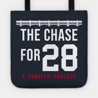 The Chase for 28 - A Yankees Podcast Tote