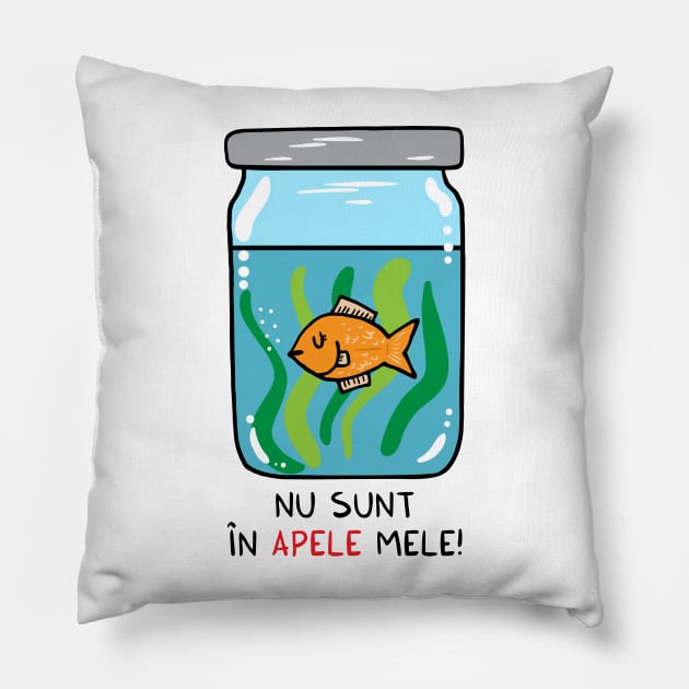 nu sunt in apele mele Pillow by adrianserghie