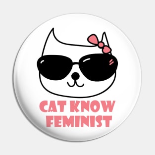 Cat Know Feminist Pin