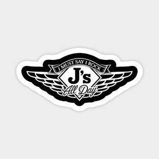 I Rock J's All Day Magnet