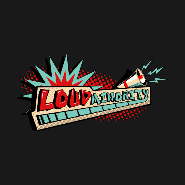 Loud Minority by LoudMinority