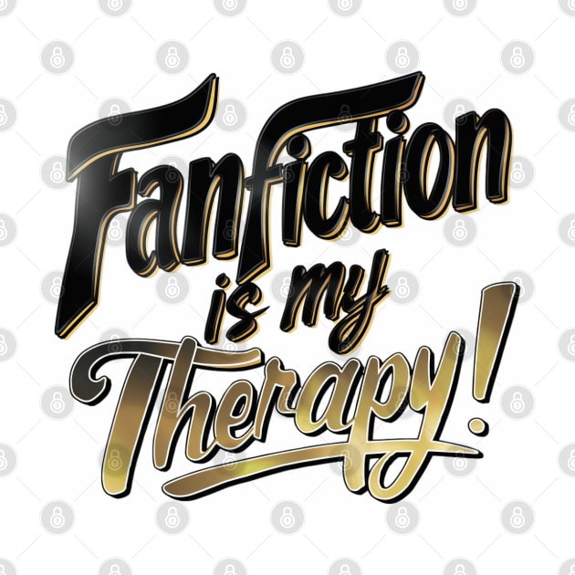 Fanfiction is my therapy! by thestaroflove