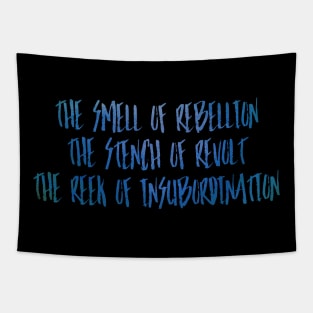 The Smell of Rebellion Tapestry