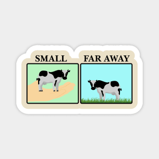 Small and Far Away Cows Magnet