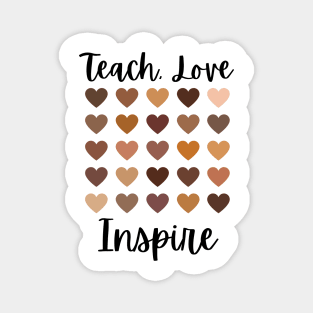 Teach love inspire melanin hearts Magnet