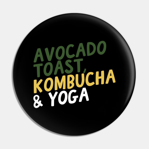 Avocado Toast, Kombucha & Yoga Pin by thingsandthings