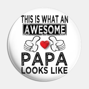 this is what an awesome papa looks like Pin