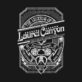 The Legends Of Laurel Canyon T-Shirt